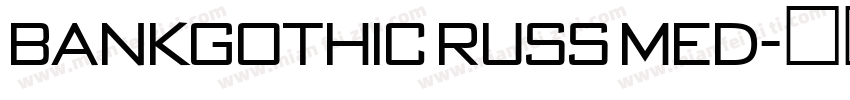BankGothic RUSS Med字体转换
